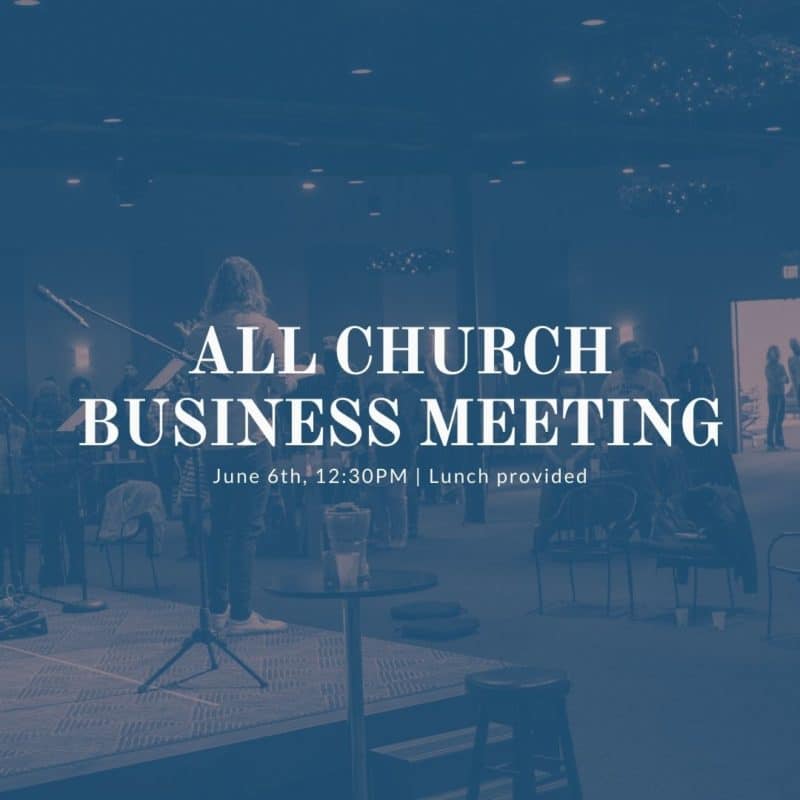 All Church Business Meeting – social