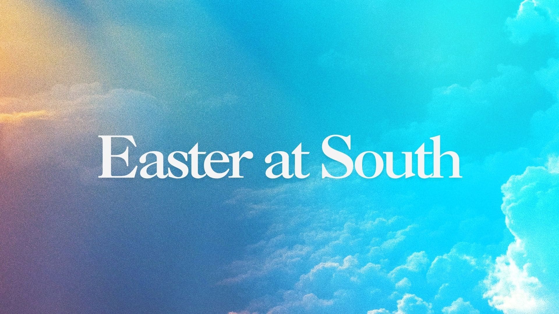 Easter at South