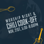 Chili Cook-off & Worship Night – social