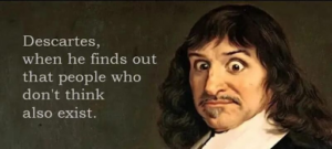 Descartes About Not Thinkers